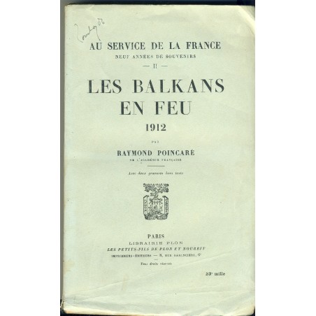 les-balkans-en-feu-1912-par-raymond-poincare