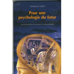 pour-une-psychologie-du-futur-transformation-psychique-et-paix-interieure