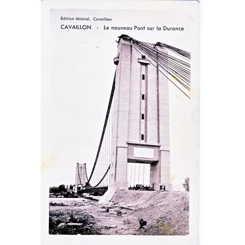 CP84 CAVAILLON - LE NOUVEAU PONT SUR LA DURANCE CP84 CAVAILLON - LE NOUVEAU PONT SUR LA DURANCE