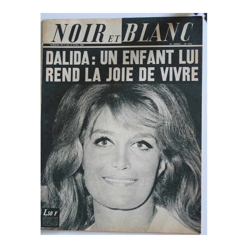 NOIR ET BLANC N° 1153 AVRIL 1967 DALIDA