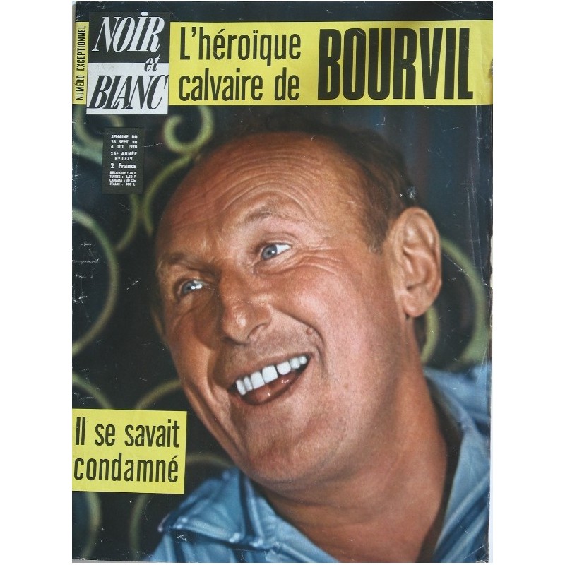 NOIR ET BLANC N° 1329  OCTOBRE 1970  BOURVIL             