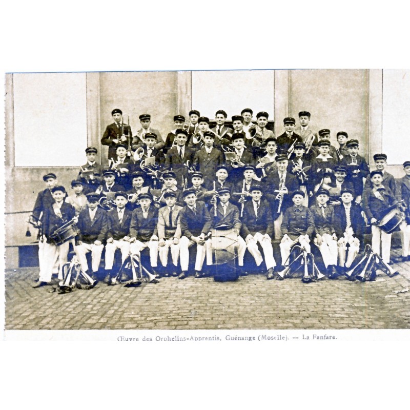 CP57 GUENANGE - OEUVRE DES ORPHELINS APPRENTIS - LA FANFARE