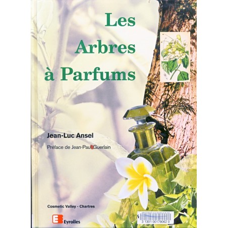 LIVRE LES ARBRES A PARFUMS - J. L. ANSEL