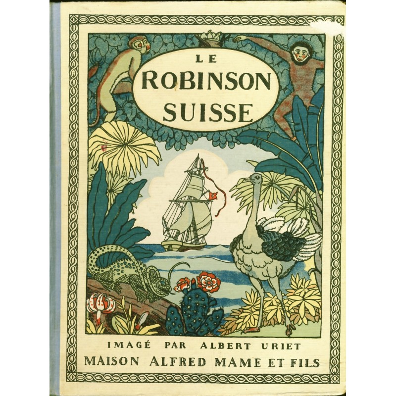 LIVRE  LE ROBINSON SUISSE IMAGE PAR ALBERT URIET