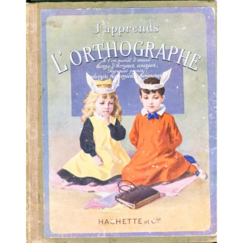 LIVRE SCOLAIRE - J'APPRENDS L'ORTHOGRAPHE