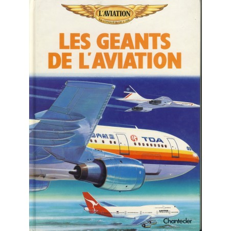 LIVRE : LES GEANTS DE L'AVIATION