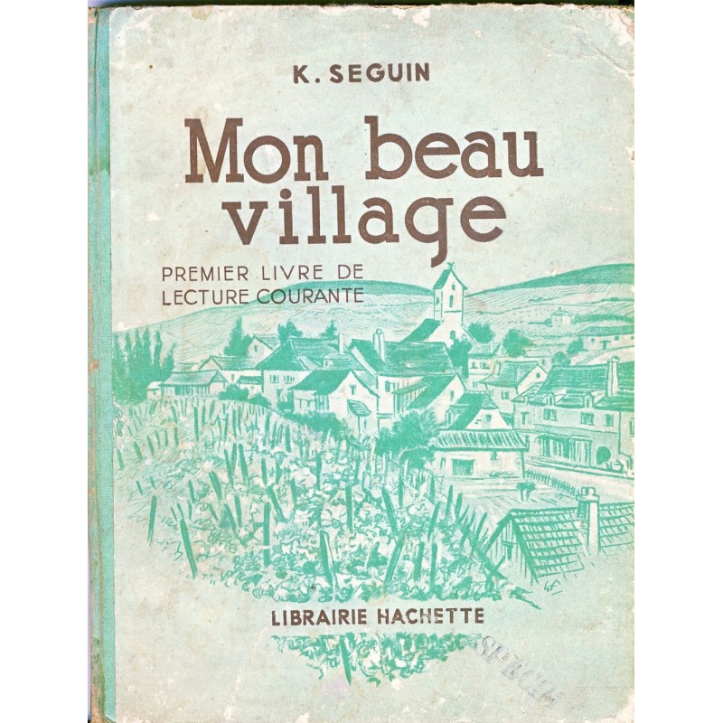 LIVRE DE LECTURE COURANTE - MON BEAU VILLAGE