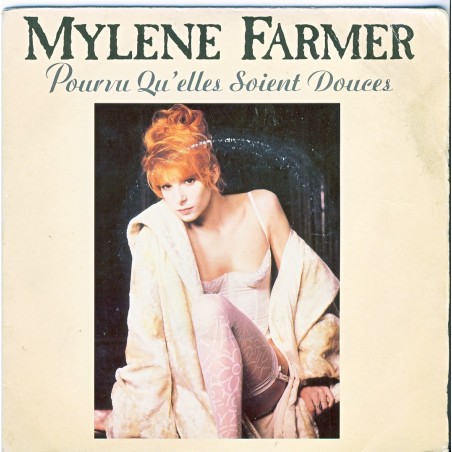 DISQUE 45 TOURS   MYLENE FARMER - POURVU QU'ELLES SOIENT DOUCES 