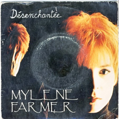 DISQUE 45 TOURS  MYLENE FARMER - DESENCHANTEE