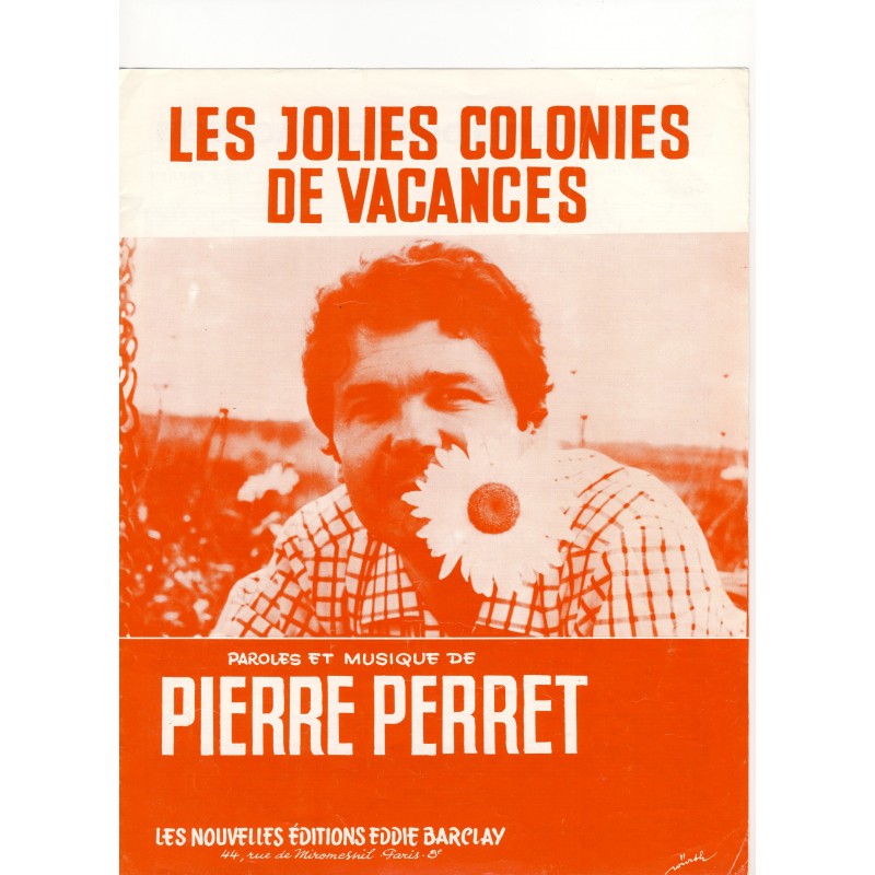 écouter Pierre Perret Les Jolies Colonies De Vacances PARTITION DE PIERRE PERRET - LES JOLIES COLONIES DE VACANCES