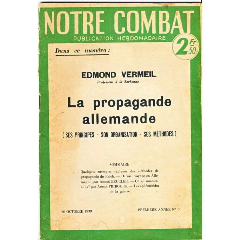 PUBLICATION HEBDOMADAIRE N° 5 - NOTRE COMBAT - LA PROPAGANDE ALLEMANDE