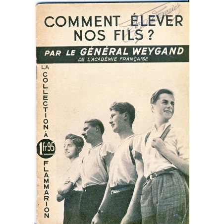 BROCHURE : COMMENT ELEVER NOS FILS PAR LE GENERAL WEYGAND