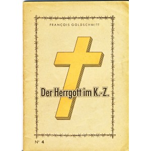 BROCHURE : DER HERRGOTT IM K.-Z. N° 4 - F. GOLDSCHMIT