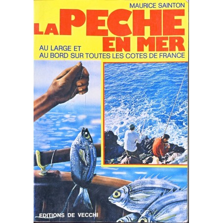 LIVRE LA PECHE EN MER AU LARGE ET AU BORD