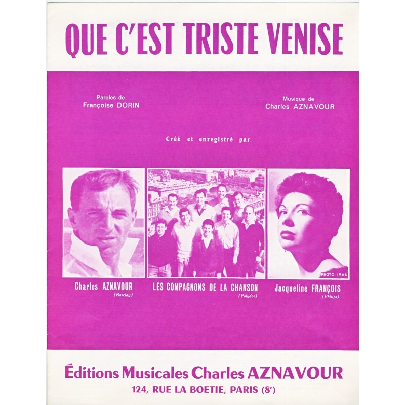 PARTITION DE CHARLES AZNAVOUR, QUE C'EST TRISTE VENISE, 1964 PARTITION DE CHARLES AZNAVOUR, QUE C'EST TRISTE VENISE, 1964