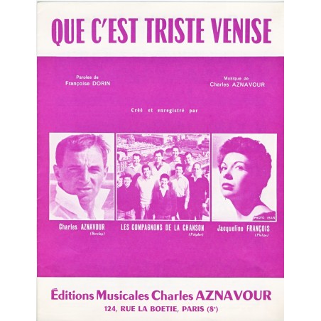 PARTITION DE CHARLES AZNAVOUR - QUE C'EST TRISTE VENISE