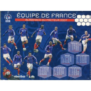 CALENDRIER ALMANACH DU FACTEUR 2007 - EQUIPE DE FRANCE DE FOOT