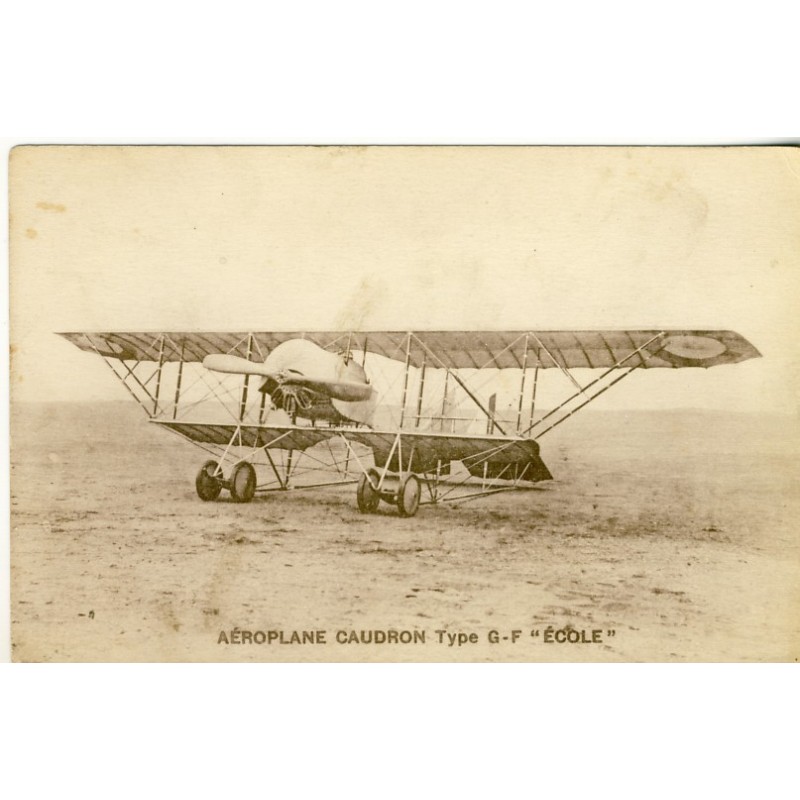 CARTE POSTALE AVIATION - AEROPLANE CAUDRON TYPE G-F "ECOLE"