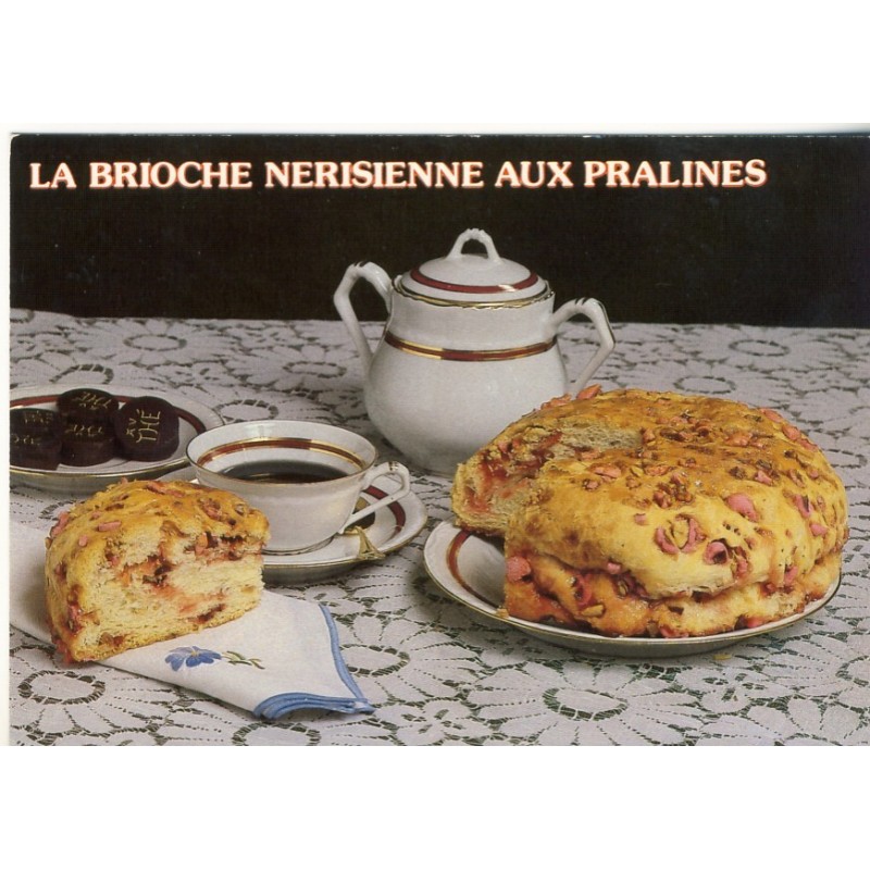 RECETTE DE CUISINE - LA BRIOCHE NERISIENNE AUX PRALINES