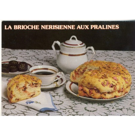RECETTE DE CUISINE - LA BRIOCHE NERISIENNE AUX PRALINES