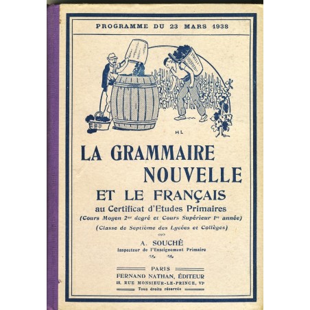 LIVRE SCOLAIRE - LA GRAMMAIRE NOUVELLE ET LE FRANCAIS