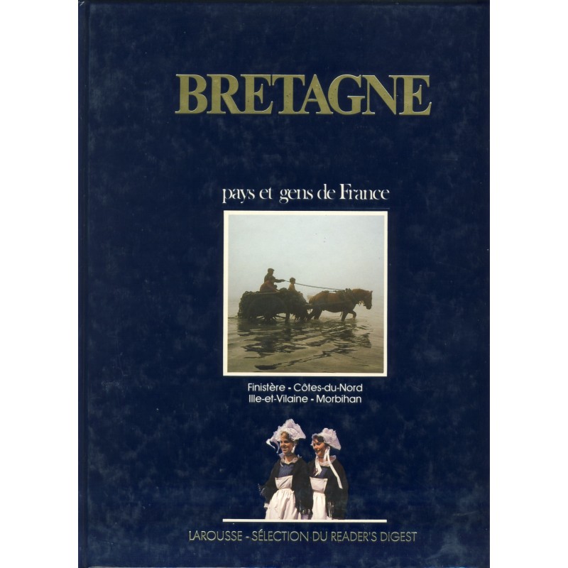 LIVRE - BRETAGNE - PAYS ET GENS DE FRANCE