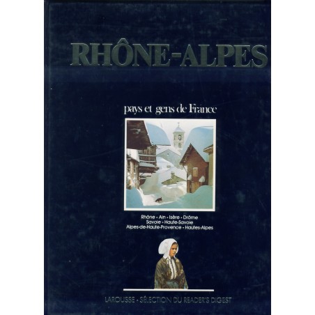 LIVRE - RHONE -ALPES - PAYS ET GENS DE FRANCE