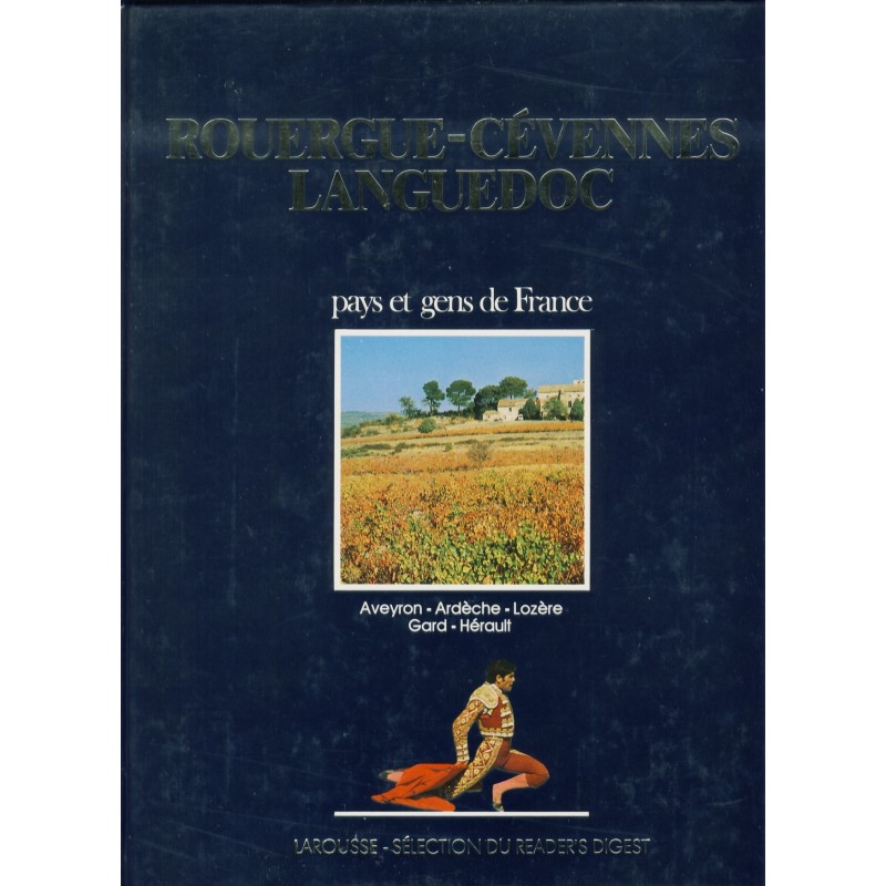 LIVRE - ROUERGUE - CEVENNES - LANGUEDOC - PAYS ET GENS DE FRANCE