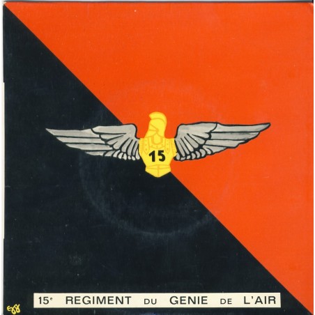 DISQUE 45 TOURS - MUSIQUE DU 15 ème REGIMENT DU GENIE DE L'AIR - JANERET