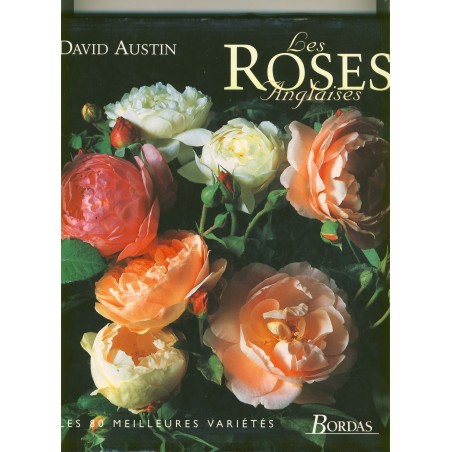 LIVRE - LES ROSES ANGLAISES DE DAVID AUSTIN