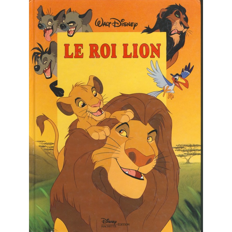 LIVRE - LE ROI LION DE WALT DISNEY﻿
