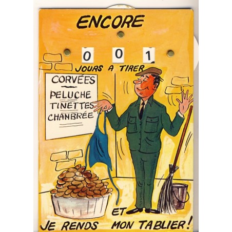 CARTE POSTALE A SYSTEME TROIS DISQUES - ENCORE XXX JOURS A TIRER ET JE RENDS MON TABLIER 