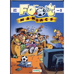 BANDE DESSINEE - LES FOOT MANIACS TOME 3