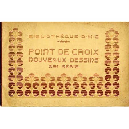 FASCICULE BIBLIOTHEQUE DMC - POINTS DE CROIX - 3ème SERIE