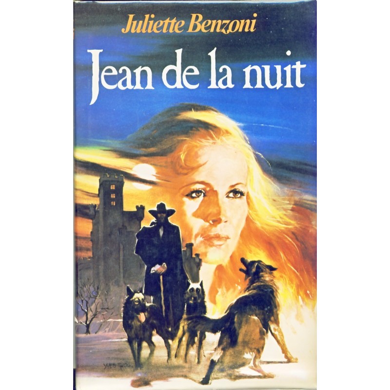 ROMAN  - JEAN DE LA NUIT. Juliette BENZONI