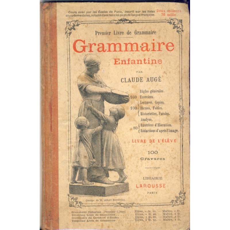 LIVRE SCOLAIRE - GRAMMAIRE ENFANTINE﻿ - CLAUDE AUGE