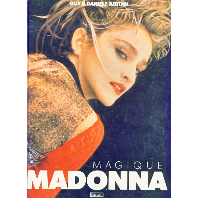 LIVRE - MAGIQUE MADONNA. Guy et Daniele ABITAN. Edition N° 1