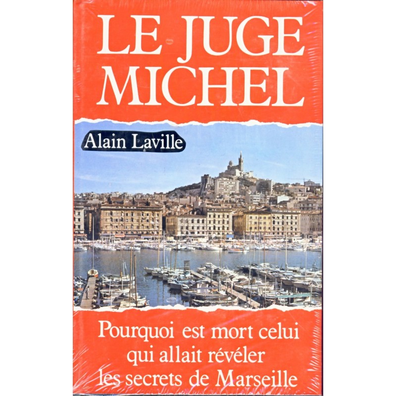 LIVRE -  LE JUGE MICHEL - Alain LAVILLE