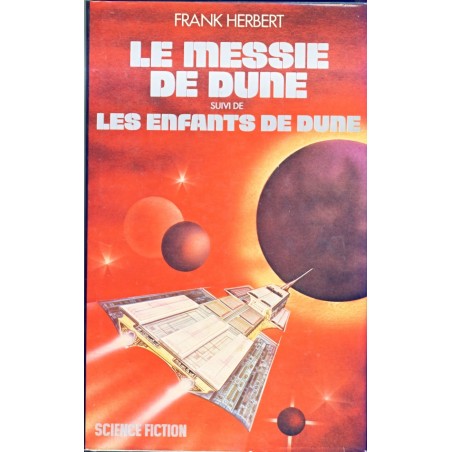 ROMAN - LE MESSIE DE DUNE  suivi de LES ENFANTS DE DUNE- Frank HERBERT