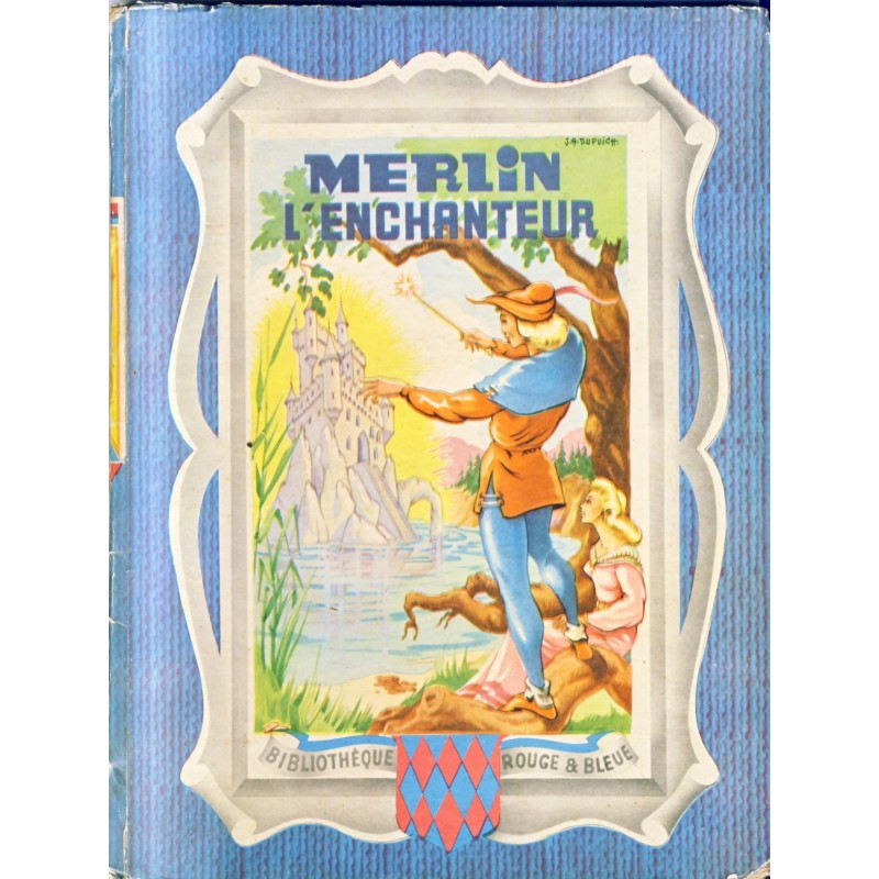 LIVRE - MERLIN L'ENCHANTEUR - ADAPTATION DE JEAN SABRAN - ILLUSTRATIONS DE J.- A. DUPUICH.