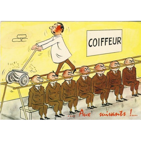 CARTE POSTALE COIFEUR MILITARE - AUX SUIVANTS !....