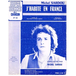 PARTITION DE MICHEL SARDOU - J'HABITE EN FRANCE