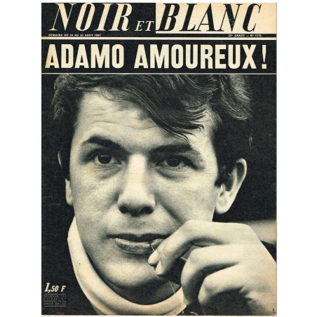 NOIR ET BLANC N° 1173 AOUT 1967 ADAMO ﻿: ADAMO AMOUREUX