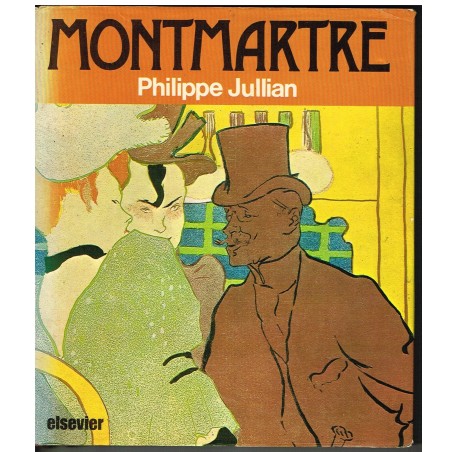 LIVRE : MONTMARTRE par Philipe JULLIAN