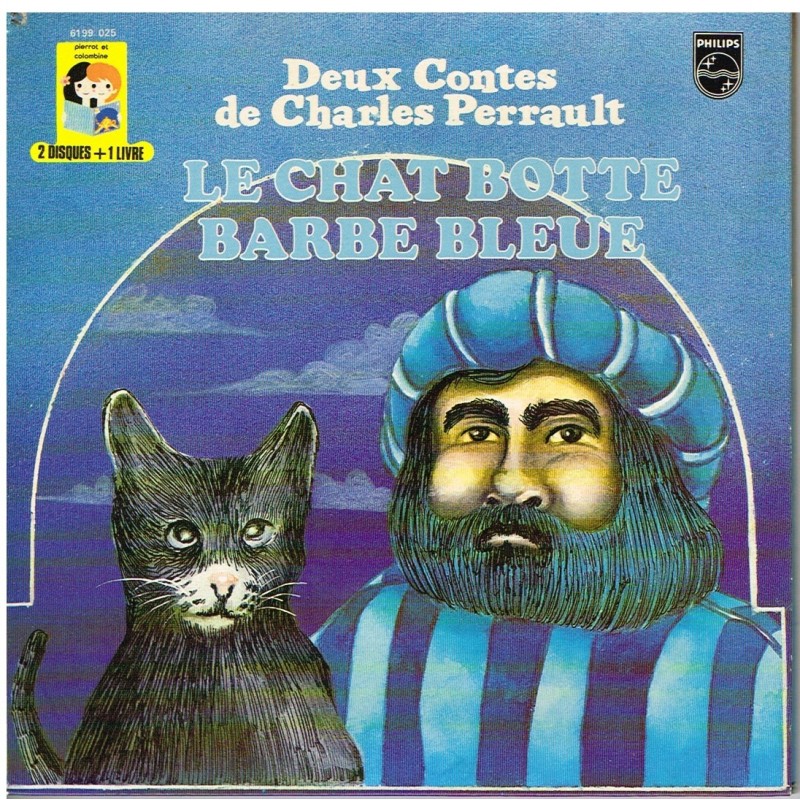 DEUX DISQUES 45 TOURS + 1 LIVRE -  LE CHAT BOTTE et BARBE BLEUE D'APRES PERRAULT