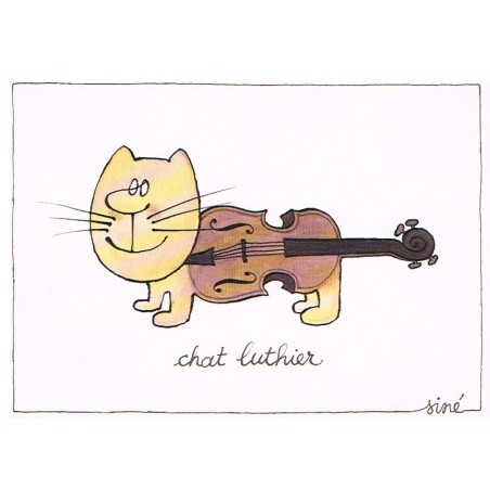CARTE POSTALE CHAT LUTHIER SIGNEE SINE