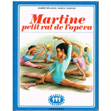 LIVRE : MARTINE PETIT RAT DE L'OPERA