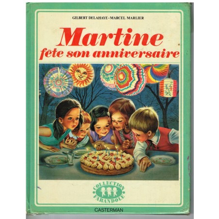 LIVRE : MARTINE FETE SON ANNIVERSAIRE