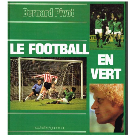 LIVRE DE SPORT : LE FOOTBALL EN VERT 