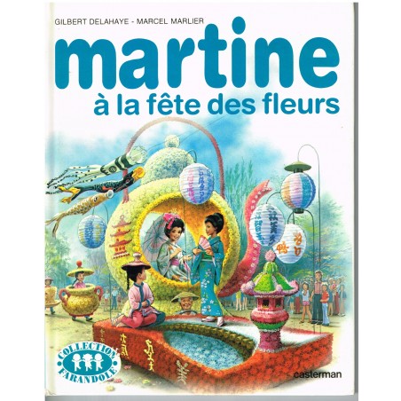 LIVRE : MARTINE A LA FETE DES FLEURS